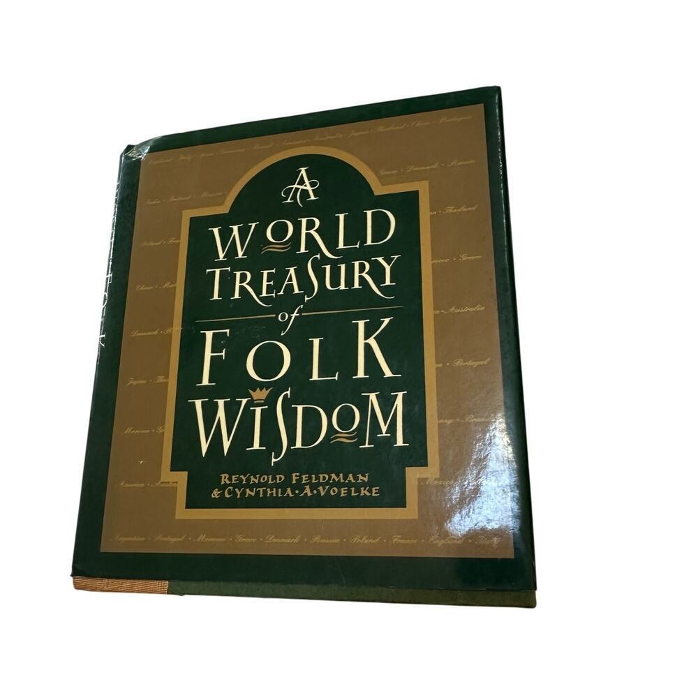 A World Treasury of Folk Wisdom Hardcover Reynold Feldman